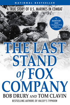 Paperback The Last Stand of Fox Company: A True Story of U.S. Marines in Combat Book