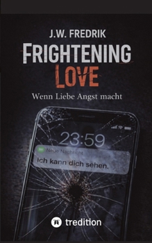Paperback Frightening Love: Wenn Liebe Angst macht [German] Book