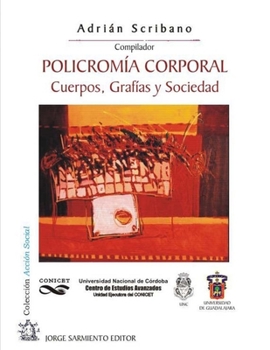 Paperback Policromía Corporal, cuerpos, grafías y sociedad: Colección Acción Social [Spanish] Book