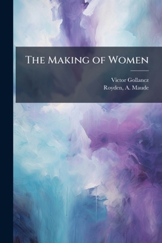 Paperback The Making of Women Book