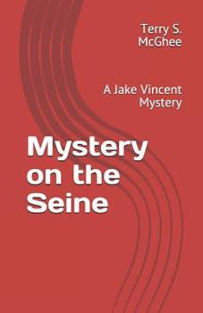 Paperback Mystery on the Seine: A Jake Vincent Mystery Book
