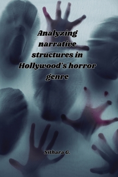 Paperback Analyzing narrative structures in Hollywood's horror genre Book