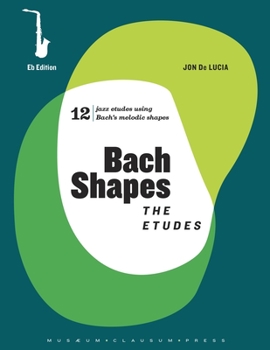 Paperback Bach Shapes: The Etudes Eb Edition and Backing Tracks Book