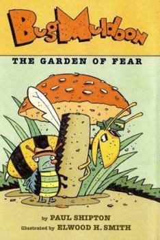 Hardcover Bug Muldoon: The Garden of Fear Book