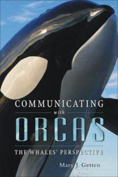 Paperback Communicating with Orcas: The Whales' Perspective Book