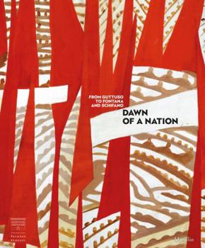 Paperback Dawn of a Nation: From Guttuso to Fontana and Schifano Book