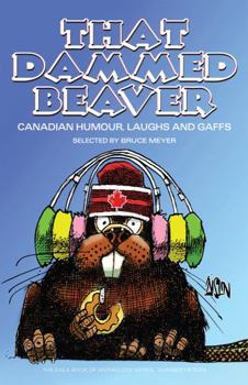 Paperback That Dammed Beaver: New Canadian Comedy Book