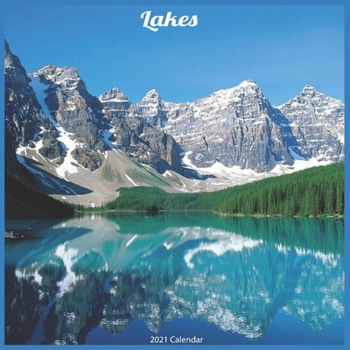 Paperback Lakes 2021 Calendar: Official Lakes 2021 Wall Calendar Book