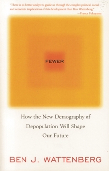 Paperback Fewer: How the New Demography of Depopulation Will Shape Our Future Book