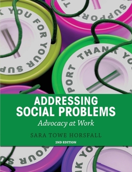 Paperback Addressing Social Problems: Advocacy at Work Book