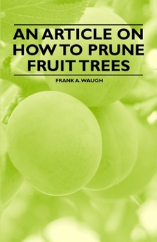 Paperback An Article on How to Prune Fruit Trees Book