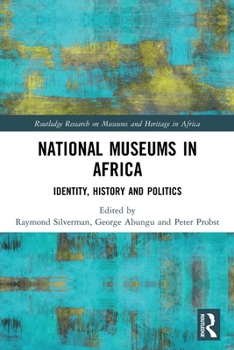 Paperback National Museums in Africa: Identity, History and Politics Book