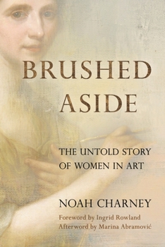 Hardcover Brushed Aside: The Untold Story of Women in Art Book