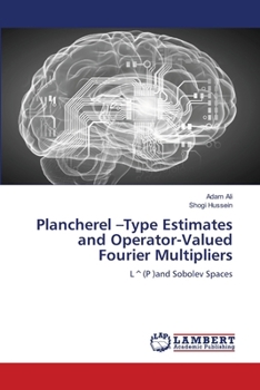 Plancherel -Type Estimates and Operator-Valued Fourier Multipliers