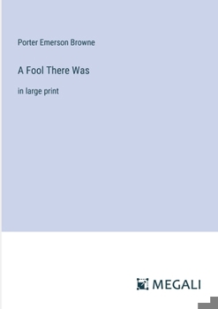 Paperback A Fool There Was: in large print Book