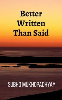 Paperback Better Written Than Said Book