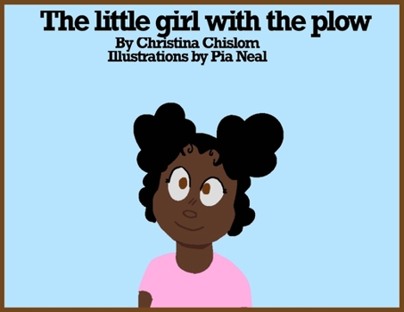 Paperback The Little Girl with the Plow! Book