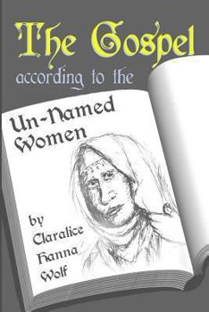 Paperback The Gospel According to the Un-Named women Book
