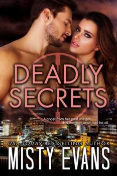 Deadly Secrets - Book #6 of the SCVC Taskforce