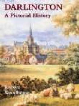 Hardcover Darlington: A Pictorial History Book