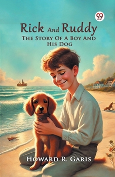 Paperback Rick And Ruddy The Story Of A Boy And His Dog Book