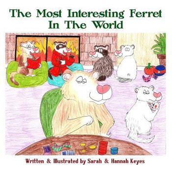 Paperback The Most Interesting Ferret In The World Book