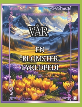 Det finns ingen vår utan blommor! Målarbok för barn och vuxna: Vpr målarbok (Swedish Edition)