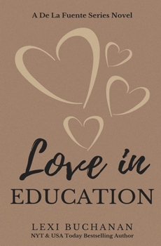 Love in Education - Book #7 of the De La Fuente Family