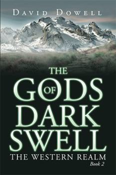 The Gods of Dark Swell: The Western Realm Book 2