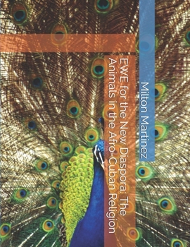 Paperback EWE for the New Diaspora: The Animals in the Afro-Cuban Religion Book