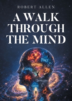 Paperback A Walk Through the Mind Book