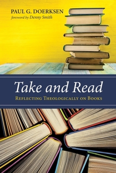 Paperback Take and Read: Reflecting Theologically on Books Book