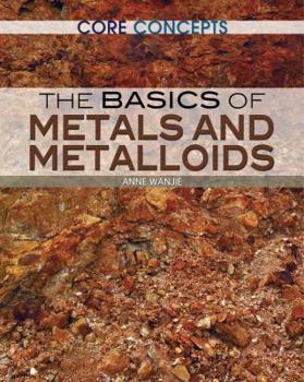 Library Binding The Basics of Metals and Metalloids Book