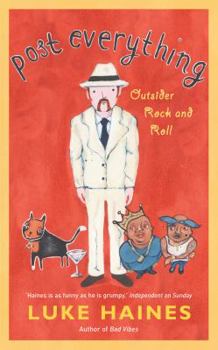 Paperback Post Everything: Outsider Rock and Roll Book