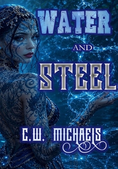 Water and Steel