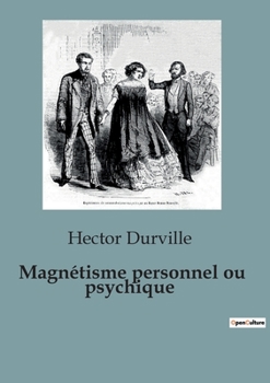 Paperback Magnétisme personnel ou psychique [French] Book