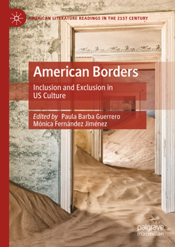 Hardcover American Borders: Inclusion and Exclusion in Us Culture Book