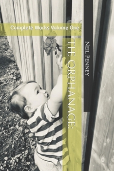 Paperback The Orphanage: Complete Works Volume One Book