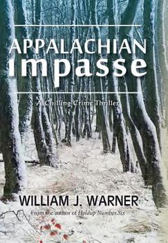 Hardcover Appalachian Impasse: A Chilling Crime Thriller Book