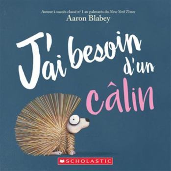 Board book J'Ai Besoin d'Un Câlin [French] Book