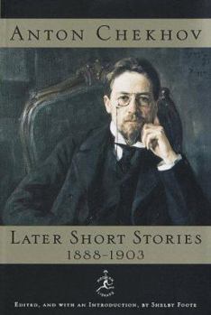 Hardcover Anton Chekhov Later Short Stories, 1888-1903 (Modern Library) Book