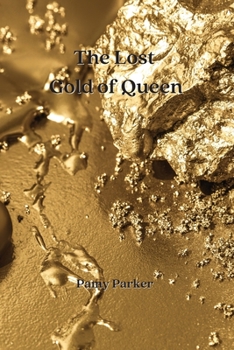 Paperback The Lost Gold of Queen Book