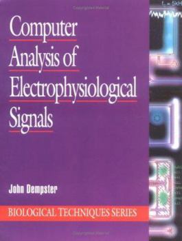 Paperback Computer Analysis of Electrophysiological Signals (Biological Techniques Series) Book