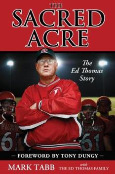 Hardcover The Sacred Acre: The Ed Thomas Story Book