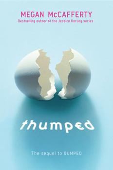 Thumped - Book #2 of the Bumped
