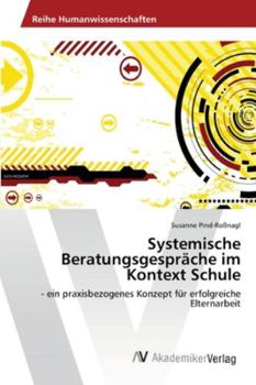 Paperback Systemische Beratungsgespräche im Kontext Schule [German] Book