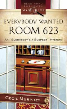 Everybody Wanted Room 623 - Book #2 of the Everybody's a Suspect