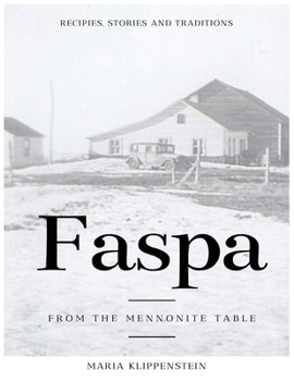 Paperback Faspa: Recipes, Stories, and Traditions. from the Mennonite Table Book