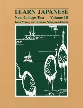 Paperback Learn Japanese: New College Text -- Volume III Book