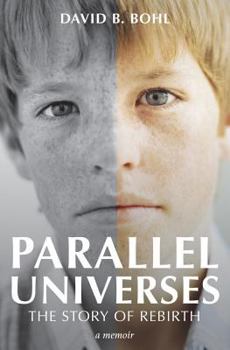 Paperback Parallel Universes: The Story of Rebirth Book